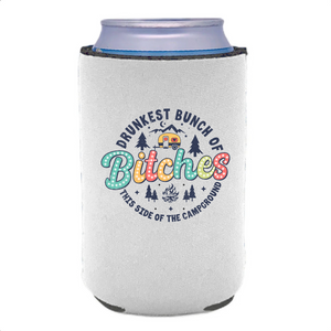 Campground B*tches koozies